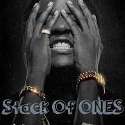 Il testo STACK OF ONES di K CAMP è presente anche nell'album One way (2015)
