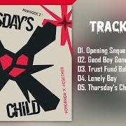 Il testo THURSDAY'S CHILD HAS FAR TO GO di TOMORROW X TOGETHER è presente anche nell'album Minisode 2: thursday's child (2022)