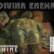 Il testo WRAPPED IN MYSTERY dei DIVINA ENEMA è presente anche nell'album To wight shalt never shine (1999)