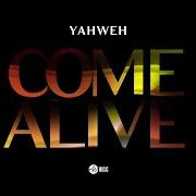 Il testo YAHWEH di ALL NATIONS MUSIC è presente anche nell'album Come alive (2020)