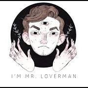 Il testo MR. LOVERMAN - ACOUSTIC di RICKY MONTGOMERY è presente anche nell'album It's 2016 somewhere (2022)