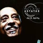 Il testo SURMA di MULATU ASTATKE è presente anche nell'album Sketches of ethiopia (2013)