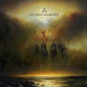 Il testo THE COURSE OF EMPIRE (ALL THRONES IN EARTH AND HEAVEN) di ATLANTEAN KODEX è presente anche nell'album The course of empire (2019)