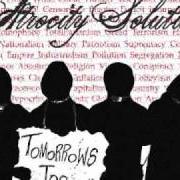 Il testo VOICES OF THE UNDERGROUND di ATROCITY SOLUTION è presente anche nell'album Tomorrow's too late (2009)