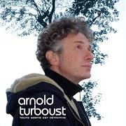 Il testo AVEC LES YEUX, AVEC LA BOUCHE di ARNOLD TURBOUST è presente anche nell'album Toute sortie est définitive (2007)