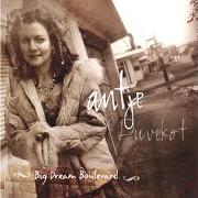 Il testo DIAMOND ON YOUR HAND di ANTJE DUVEKOT è presente anche nell'album Big dream boulevard (2006)