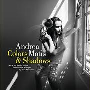 Il testo SOMBRA DE LA di ANDREA MOTIS è presente anche nell'album Colors & shadows (2021)