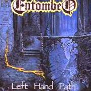 Il testo BUT LIFE GOES ON degli ENTOMBED è presente anche nell'album Left hand path (1990)