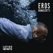 Il testo CADA VEZ QUE RESPIRO di EROS RAMAZZOTTI è presente anche nell'album Latido infinito (2022)