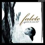 Il testo QUIÉN TE CREES TÚ? di FALETE è presente anche nell'album Quién te crees tú? (2008)