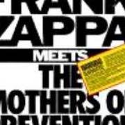 Frank zappa meets the mothers of prevention