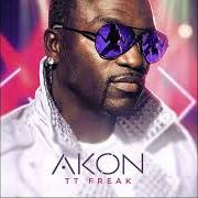 Il testo PROLLY FUCK di AKON è presente anche nell'album Tt freak (2022)