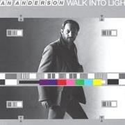 Ian anderson: walk into light