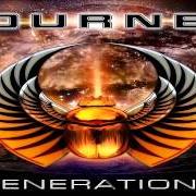 Il testo OUT OF HARMS WAY di JOURNEY è presente anche nell'album Generations (2005)
