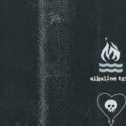 Il testo WHILE YOU'RE WAITING degli ALKALINE TRIO è presente anche nell'album Alkaline trio / hot water music [split] [ep] (2002)