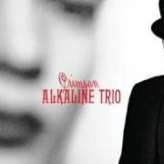 Il testo TIME TO WASTE degli ALKALINE TRIO è presente anche nell'album Crimson (2005)