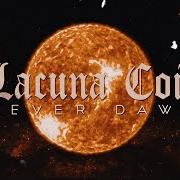 Il testo NEVER DAWN dei LACUNA COIL è presente anche nell'album Never dawn (2023)